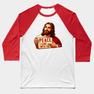 John 14:27 Peace I Leave With You Baseball T-Shirt